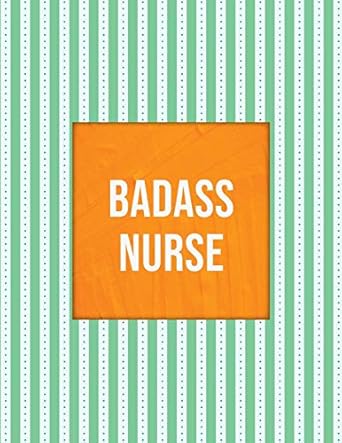 badass nurse journal notebook write in for practitioner registered nurse nursing student green stripes cover