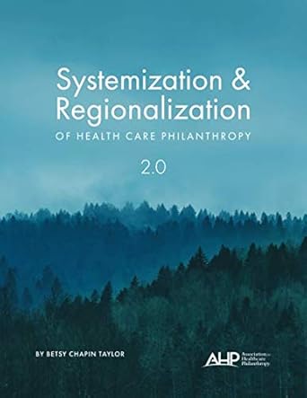 systemization and regionalization of health care philanthropy 2 0 1st edition betsy chapin taylor fahp