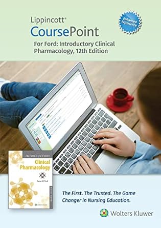 lippincott coursepoint enhanced for fords introductory clinical pharmacology 1st edition susan m ford mn rn