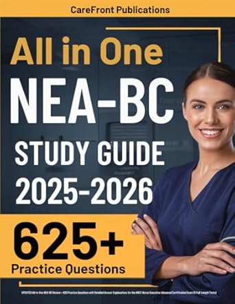 nea bc study guide updated all in one nea bc review + 625 practice questions with detailed answer