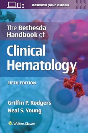 the bethesda handbook of clinical hematology 1st edition griffin rodgers ,neal stuart young 1975211839,