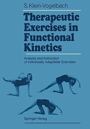 therapeutic exercises in functional kinetics analysis and instruction of individually adaptable exercises 1st