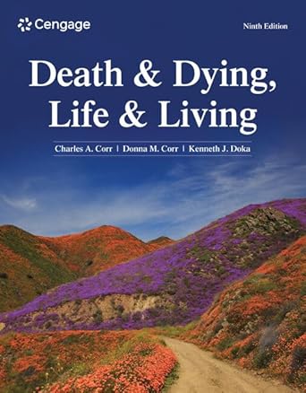 death and dying life and living 1st edition charles corr ,donna corr ,kenneth doka 0357946928, 978-0357946923