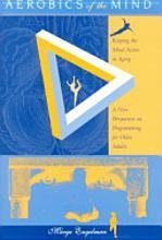 aerobics of the mind keeping the mind active in aging a new perspective on programming for older adults 1st