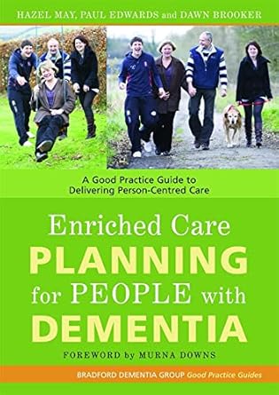 enriched care planning for people with dementia 1st edition hazel may ,paul edwardsdawn brooker 1843104059,