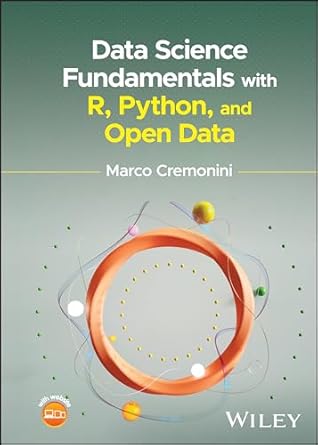 data science fundamentals with r python and open data 1st edition marco cremonini 1394213247, 978-1394213245