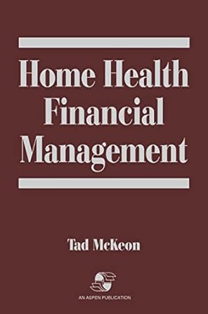 home health financial management 1st edition tad mckeon 083420729x, 978-0834207295