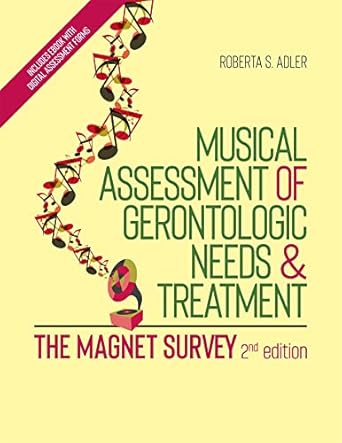 musical assessment of gerontologic needs and treatment the magnet survey 1st edition adler 183997057x,