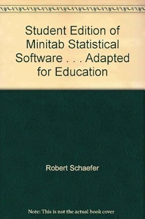 of minitab statistical software adapted for education 1st edition robert schaefer ,richard b anerson
