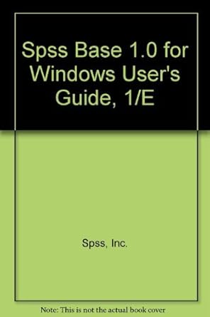 spss base 10 0 users guide 1st edition spss inc staff 0130179027, 978-0130179029