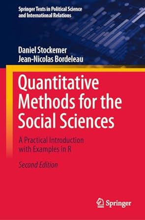 quantitative methods for the social sciences a practical introduction with examples in r 1st edition daniel