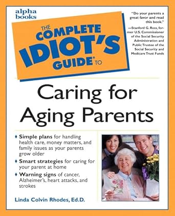 complete idiots guide to caring for aging parents 1st edition linda colvin rhodes 002863943x, 978-0028639437