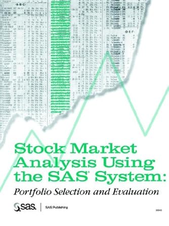 stock market analysis using the sas system portfolio selection and evaluation 1st edition sas institute