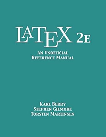 latex 2e an unofficial reference manual 1st edition karl berry ,barrister lincoln's inn and professor of