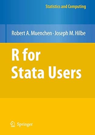 r for stata users 1st edition robert a a muenchen ,joseph m hilbe 1461425964, 978-1461425960