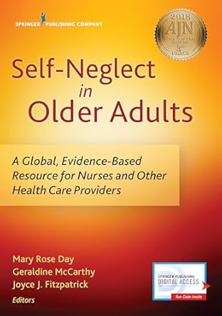 self neglect in older adults a global evidence based resource for nurses and other healthcare providers 1st