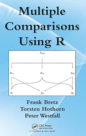 multiple comparisons using r 1st edition frank bretz ,torsten hothorn ,peter westfall 1584885742,