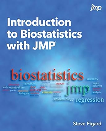 introduction to biostatistics with jmp 1st edition dr steve figard 1629606332, 978-1629606330