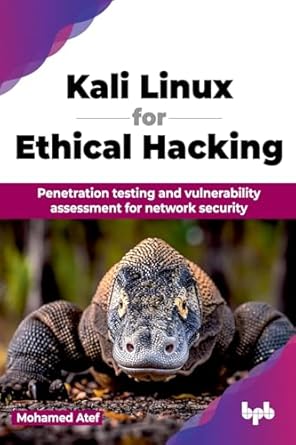 kali linux for ethical hacking penetration testing and vulnerability assessment for network security 1st