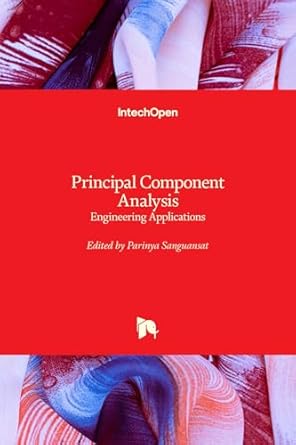 principal component analysis engineering applications 1st edition parinya sanguansat 953510182x,
