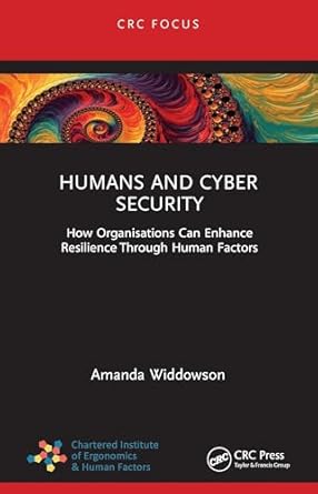 humans and cyber security 1st edition amanda widdowson 1032547847, 978-1032547848