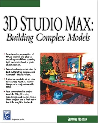 3d studio max building complex models 1st edition shamms mortier 1584500298, 978-1584500292
