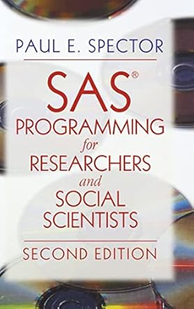 sas programming for researchers and social scientists 1st edition paul e spector 0761922679, 978-0761922674