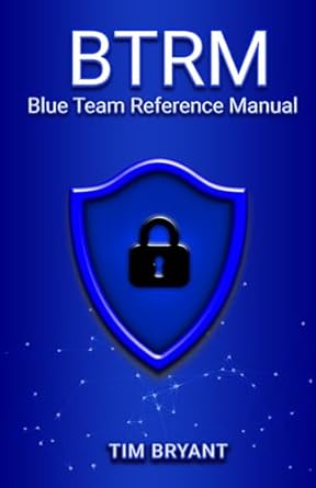 btrm blue team reference manual 1st edition tim bryant 1736526766, 978-1736526767