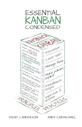 essential kanban condensed 1st edition david j anderson ,andy carmichael 0984521429, 978-0984521425