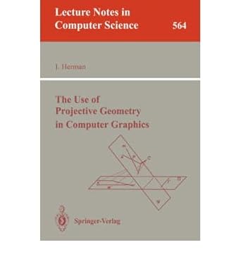 the use of projective geometry in computer graphics 1st edition i herman 0387550755, 978-0387550756
