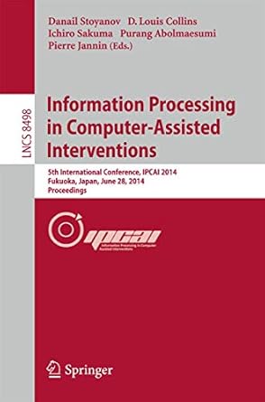information processing in computer assisted interventions 5th international conference ipcai 2014 fukuoka