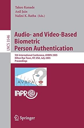audio and video based biometric person authentication 5th international conference avbpa 2005 hilton rye town
