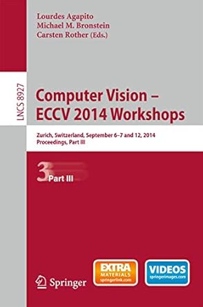 computer vision eccv 2014 workshops zurich switzerland september 6 7 and 12 2014 proceedings part iii 1st