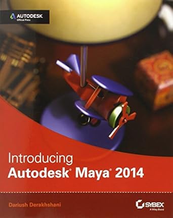 introducing autodesk maya 2014 autodesk official press 1st edition dariush derakhshani 1118574907,
