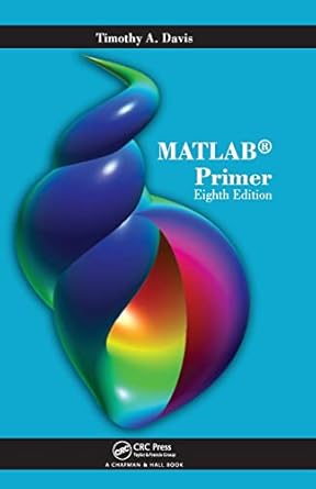 matlab primer 1st edition timothy a davis 1439828628, 978-1439828625