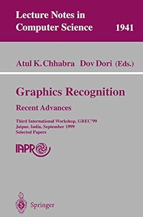graphics recognition recent advances third international workshop grec99 jaipur india september 26 27 1999