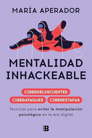 mentalidad inhackeable / unhackable mindset 1st edition maria aperador 8466681752, 978-8466681759