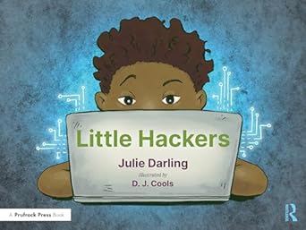 little hackers 1st edition julie darling ,d j cools 103247114x, 978-1032471143