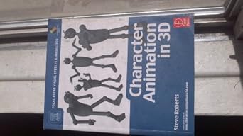 character animation in 3d use traditional drawing techniques to produce stunning cgi animation 1st edition