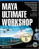 maya ultimate workshop with 18 complete workshops on cd rom 1st edition luc petitot 0071421696, 978-0071421690