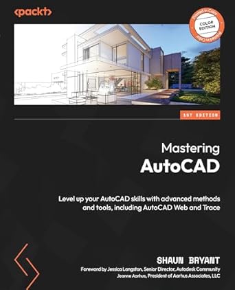 mastering autocad level up your autocad skills with advanced methods and tools including autocad web and