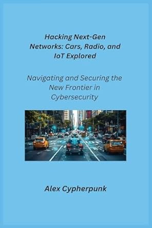 the dark side of networking navigating and securing the new frontier in cybersecurity 1st edition alex