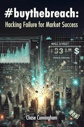 #buythebreach hacking failure for market success 1st edition chase cunningham 1666413658, 978-1666413656