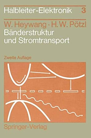 banderstruktur und stromtransport 1st edition walter heywang ,hans w potzl 3540533885, 978-3540533887