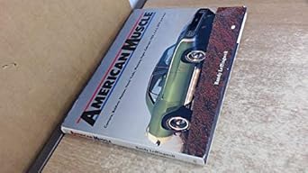 american muscle muscle cars from the otis chandler collection 1st edition randy leffingwell 0879384654,