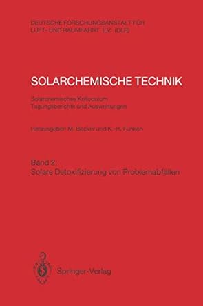 solarchemische technik solarchemisches kolloquium 12 und 13 juni 1989 in koln porz tagungsberichte und
