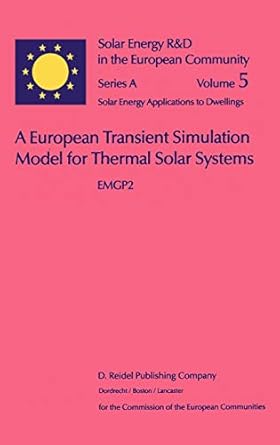 a european transient simulation model for thermal solar systems emgp 2 1st edition w l dutre 9027720517,