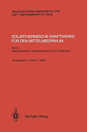 solarthermische kraftwerke fur den mittelmeerraum band 1 gesamtubersicht marktpotential und co2 reduktion 1st