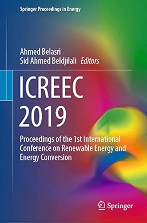 icreec 2019 proceedings of the 1st international conference on renewable energy and energy conversion 1st