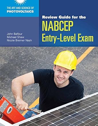 review guide for the nabcep entry level exam 1st edition john r balfour ,michael shaw ,nicole bremer nash